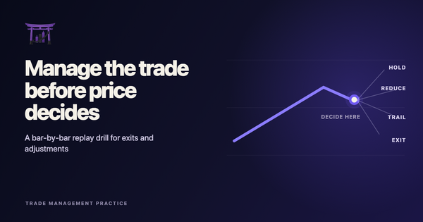 How to Practice Trade Management With Bar Replay